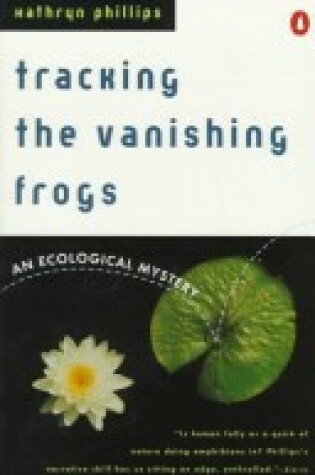 Cover of Tracking the Vanishing Frogs