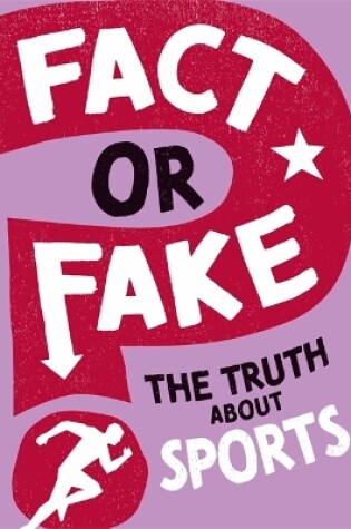 Cover of Fact or Fake?: The Truth About Sports