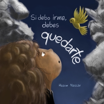 Book cover for Si Debo Irme, Debes Quedarte