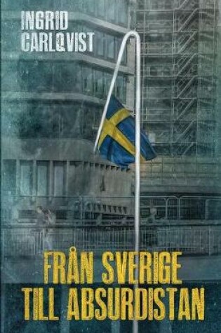 Cover of Från Sverige Till Absurdistan