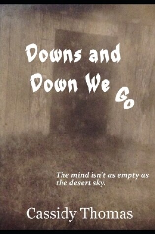 Cover of Downs and Down We Go