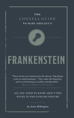 Book cover for The Connell Guide To Mary Shelley's Frankenstein