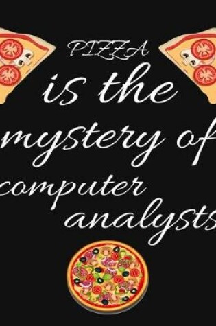 Cover of PIZZA is the mystery of computer analysts