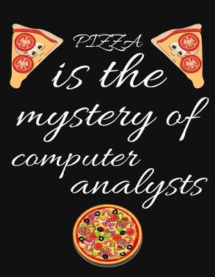 Book cover for PIZZA is the mystery of computer analysts