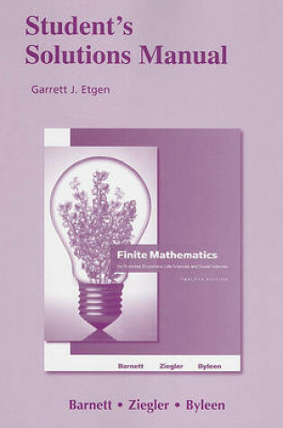 Cover of Student Solutions Manual for Finite Mathematics for Business, Economics, Life Sciences and Social Sciences