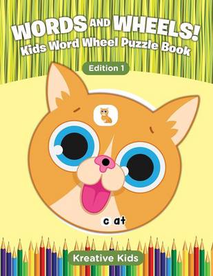 Book cover for Words and Wheels! Kids Word Wheel Puzzle Book Edition 1