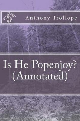 Cover of Is He Popenjoy? (Annotated)