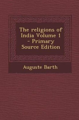 Cover of Religions of India Volume 1