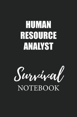 Book cover for Human Resource Analyst Survival Notebook