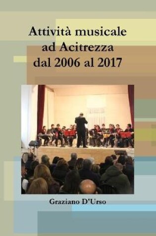 Cover of Attivita musicale ad Acitrezza dal 2006 al 2017