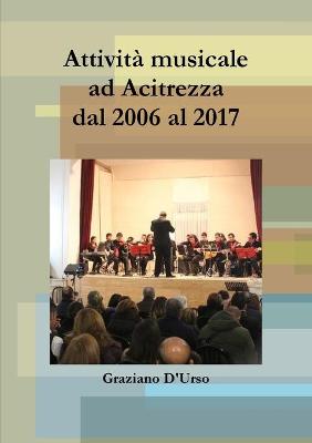 Book cover for Attivita musicale ad Acitrezza dal 2006 al 2017