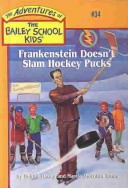 Book cover for Frankenstein Doesn't Slam Hockey Pucks #34