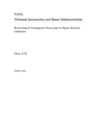 Book cover for Rewetting of Monogroove Heat Pipe in Space Station Radiators