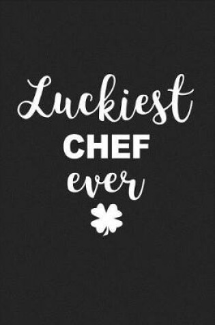 Cover of Luckiest Chef Ever