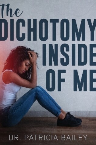 Cover of The Dichotomy Inside of Me