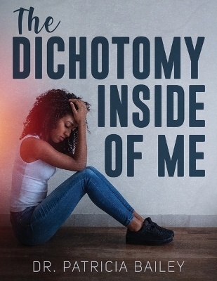 Book cover for The Dichotomy Inside of Me