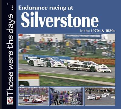 Cover of Endurance Racing at Silverstone in the 1970s and 1980s