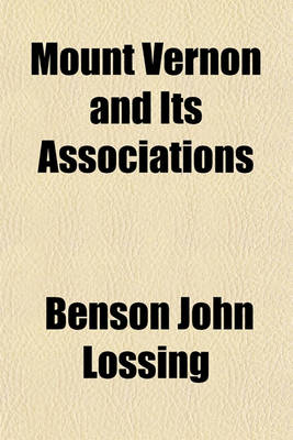 Book cover for Mount Vernon and Its Associations