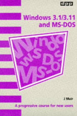 Cover of Windows 3.1/3.11 and MS DOS