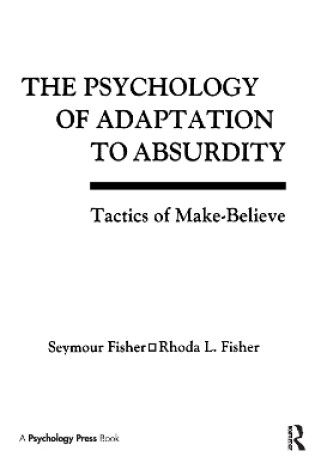 Cover of The Psychology of Adaptation To Absurdity