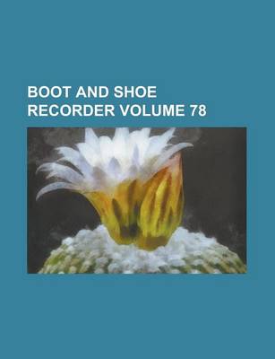 Book cover for Boot and Shoe Recorder Volume 78