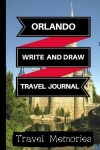 Book cover for Orlando Write and Draw Travel Journal