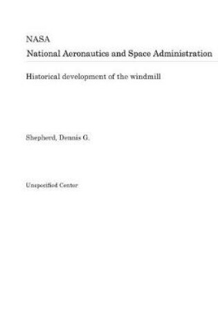 Cover of Historical Development of the Windmill