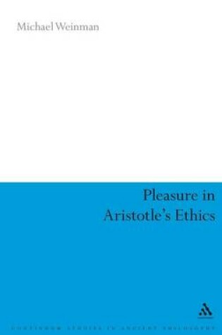 Cover of Pleasure in Aristotle's Ethics