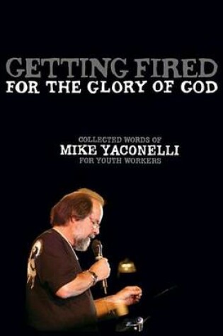 Cover of Getting Fired for the Glory of God