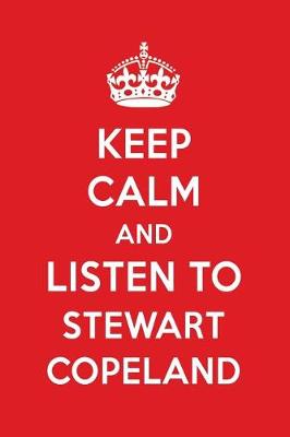 Book cover for Keep Calm and Listen to Stewart Copeland