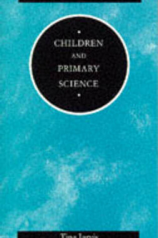 Cover of Children and Primary Science