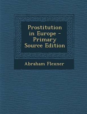 Book cover for Prostitution in Europe - Primary Source Edition