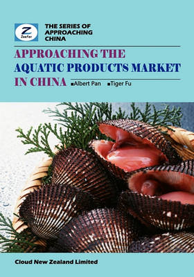 Book cover for Approaching the Aquatic Products Market in China