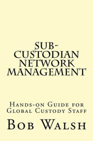 Cover of Sub-custodian Network Management