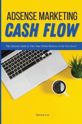 Cover of Adsense Marketing Cash Flow