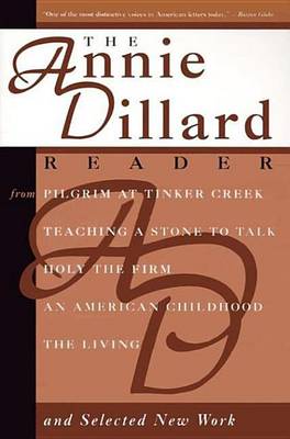 Book cover for The Annie Dillard Reader