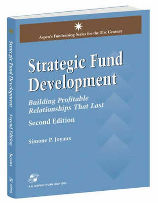 Book cover for Strategic Fund Development: Building Profitable Relationships That Last