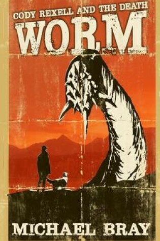 Cover of Cody Rexell and the Death Worm