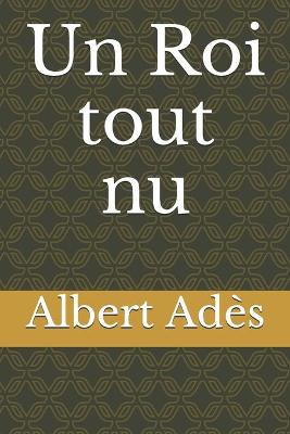 Book cover for Un Roi tout nu