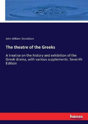 Cover of The theatre of the Greeks
