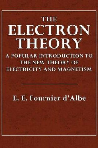 Cover of The Electron Theory