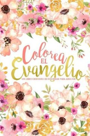 Cover of Colorea el Evangelio
