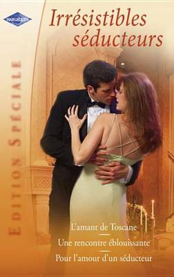 Book cover for Irresistibles Seducteurs (Harlequin Edition Speciale)