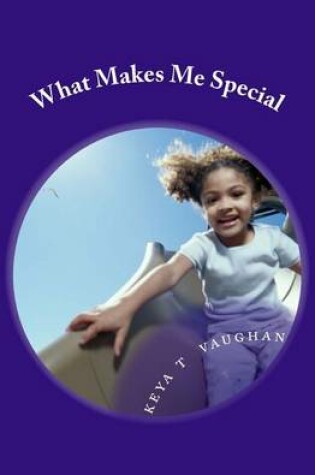 Cover of What Makes Me Special