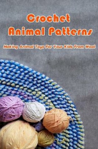 Cover of Crochet Animal Patterns