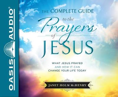 Book cover for The Complete Guide to the Prayers of Jesus (Library Edition)