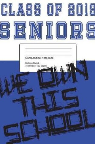 Cover of Class of 2019 Blue and White Composition Notebook