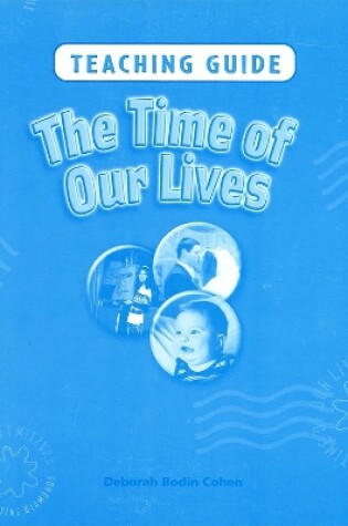 Cover of The Time of Our Lives - Teaching Guide
