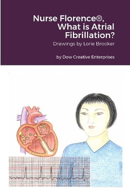 Book cover for Nurse Florence(R), What is Atrial Fibrillation?