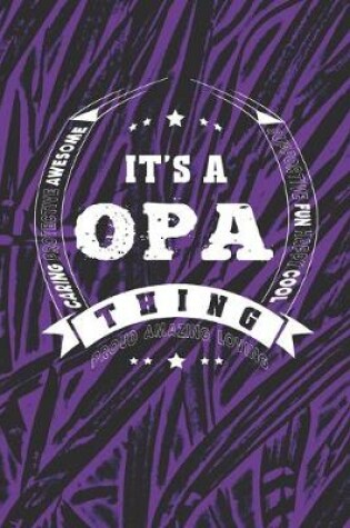 Cover of It's A Opa Thing Proud Amazing Loving